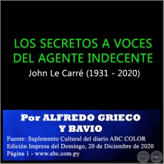 LOS SECRETOS A VOCES DEL AGENTE INDECENTE - Por ALFREDO GRIECO Y BAVIO - Domingo, 20 de Diciembre de 2020
